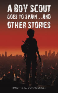 Download ebooks for free for mobile A Boy Scout Goes to Spain... and Other Stories (English Edition) 9798889100270 PDF