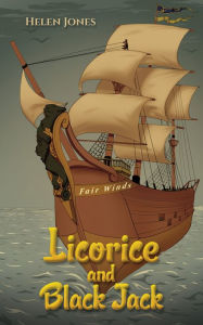 Title: Licorice and Black Jack, Author: Helen Jones