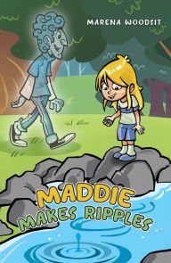 Title: Maddie Makes Ripples, Author: Marena Woodsit