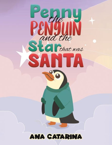 Penny the Penguin and Star that was Santa