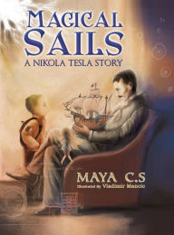 Title: Magical Sails, Author: Maya C S