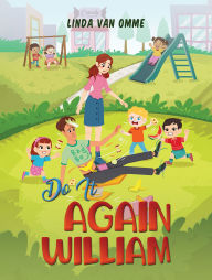 Title: Do It Again William, Author: Linda Van Omme