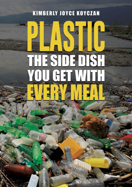 Plastic: The Side Dish You Get with Every Meal