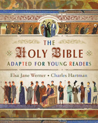 Title: The Holy Bible Adapted for Young Readers, Author: Elsa Jane Werner