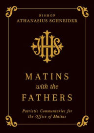 Free book download scribb Matins with the Fathers: Patristic Commentaries for the Office of Matins in English
