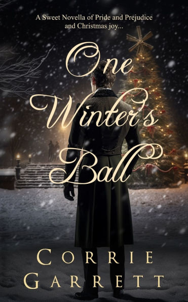 One Winter's Ball: A Pride and Prejudice Christmas Story