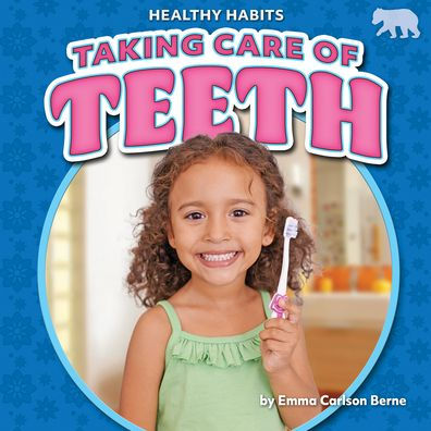 Taking Care of Teeth