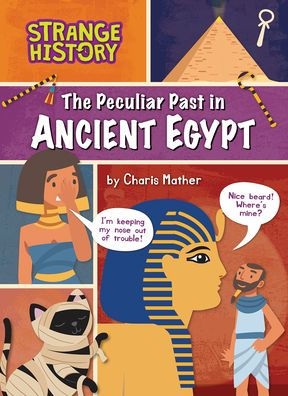 The Peculiar Past Ancient Egypt