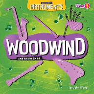Title: Woodwind Instruments, Author: John Wood