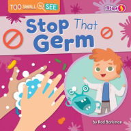 Title: Stop That Germ, Author: Rod Barkman