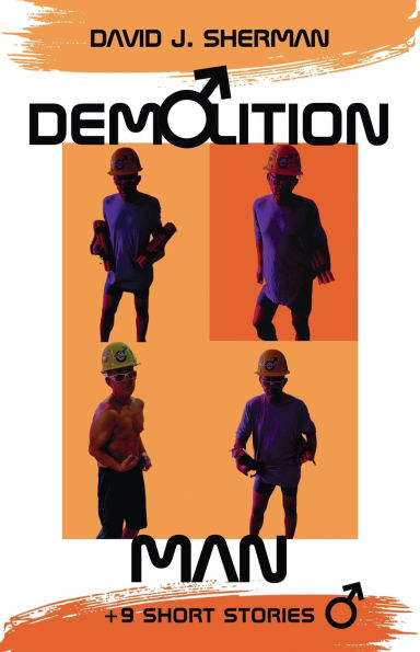 Demolition Man: + 9 Short Stories