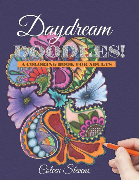 Daydream Doodles!: A Coloring Book For Adults