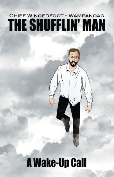 The Shufflin' Man: A Wake-Up Call