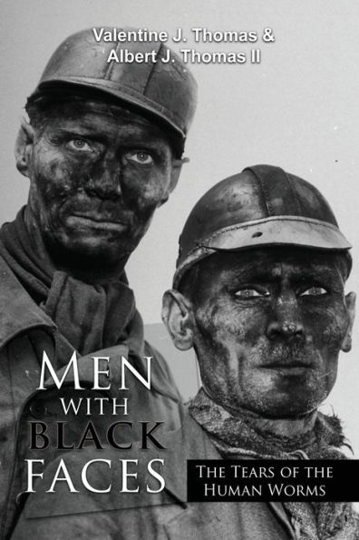 Men with Black Faces: The Tears of the Human Worms