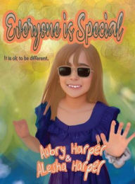 Title: Everyone Is Special: It is ok to be different., Author: Aubry Harper