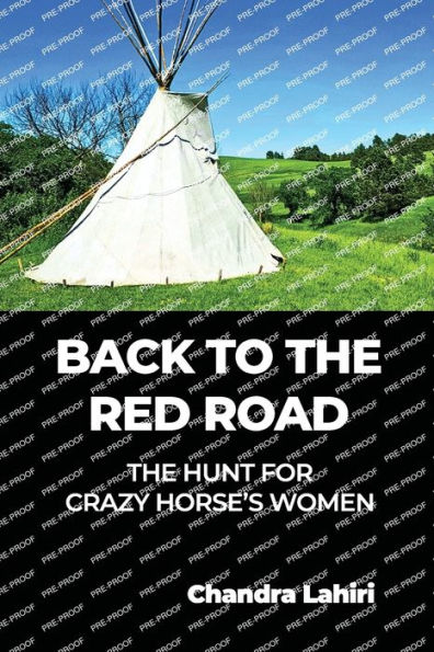 Back to The Red Road: Hunt for Crazy Horse's Women