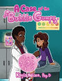 A Case of the Bubble Gumps