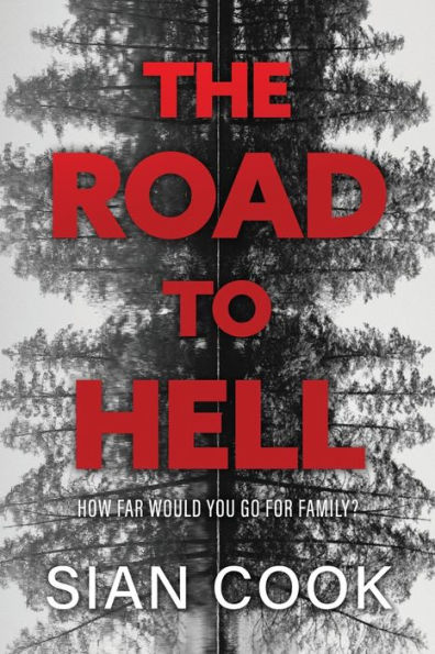 The Road to Hell: How far would you go for family?