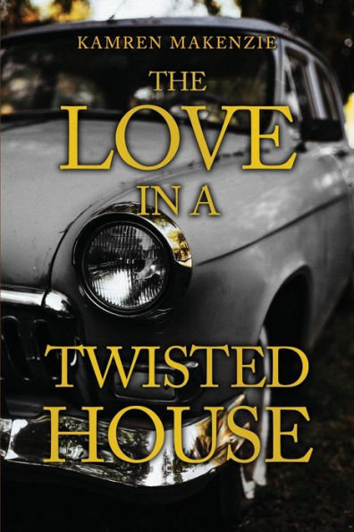 The Love a Twisted House
