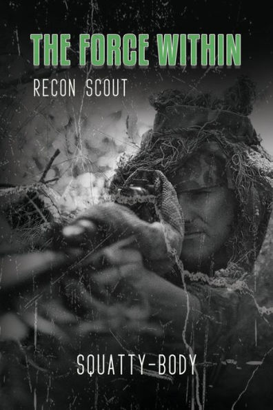 The Force Within: Recon Scout