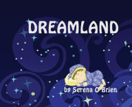 Title: Dreamland, Author: Serena O'Brien