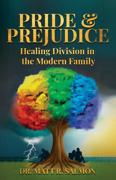 Pride & Prejudice: Healing Division the Modern Family