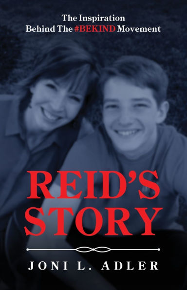 Reid's Story: The Inspiration Behind The #BEKIND Movement