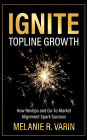 Ignite Topline Growth: How RevOps and Go-To-Market Alignment Spark Success