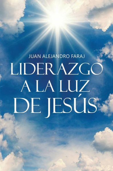 Liderazgo a la luz de Jesús