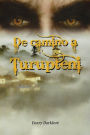 De camino a Turupteni