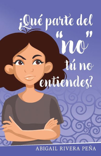 ï¿½Quï¿½ parte del "NO" tï¿½ no entiendes?