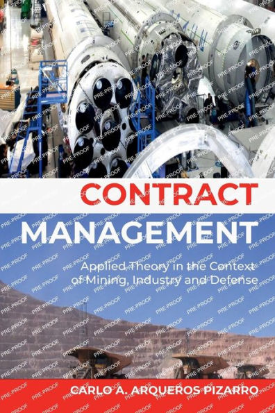 CONTRACT MANAGEMENT: Applied Theory the Context of Mining and Industry