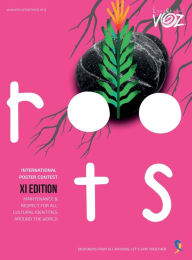 Title: ROOTS / RAï¿½CES: International poster contest XI Edition / Concurso internacional de Cartel XI Ediciï¿½n Ediciï¿½n Kindle, Author: Escucha mi Voz