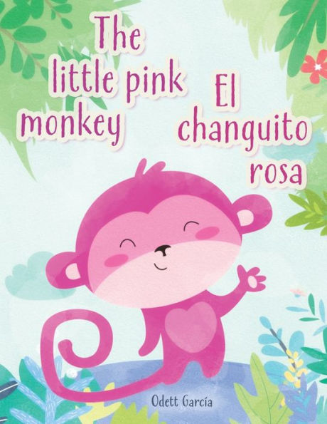 El changuito rosa / The little pink monkey