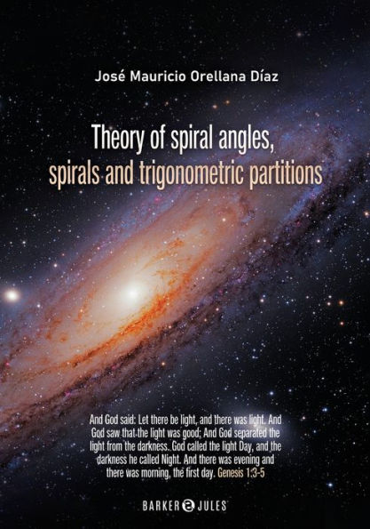 Theory of spiral angles, spirals and trigonometric partitions