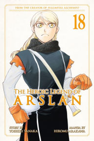 Title: The Heroic Legend of Arslan 18, Author: Yoshiki Tanaka
