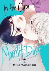 Title: In the Clear Moonlit Dusk 5, Author: Mika Yamamori