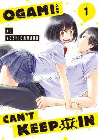 Title: Ogami-san Can't Keep It In 1, Author: Yu Yoshidamaru