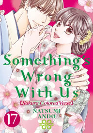 Title: Something's Wrong With Us 17, Author: Natsumi Ando