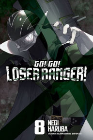 Title: Go! Go! Loser Ranger! 8, Author: Negi Haruba