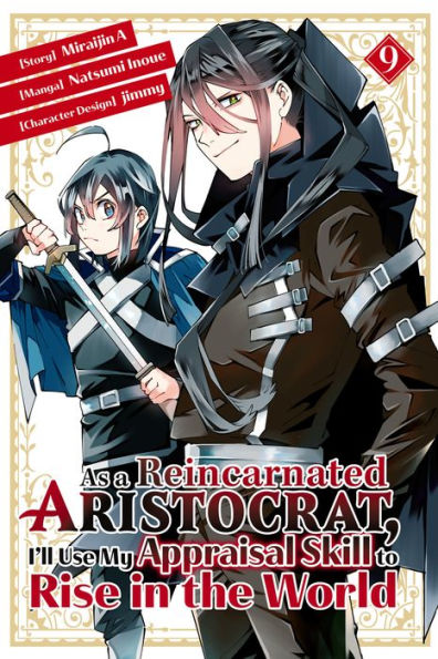 As a Reincarnated Aristocrat, I'll Use My Appraisal Skill to Rise in the World 9