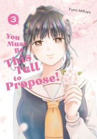 Title: You Must Be This Tall to Propose! 3, Author: Fumi Mifuyu