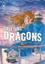 Title: Drifting Dragons 16, Author: Taku Kuwabara