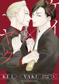 Title: Kei X Yaku: Bound By Law 1, Author: Yoshie Kaoruhara