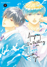 Title: Anyway, I'm Falling in Love with You. 8, Author: Haruka Mitsui