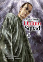 Manchuria Opium Squad 6