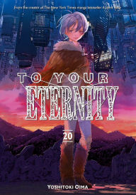 Title: To Your Eternity 20, Author: Yoshitoki Oima