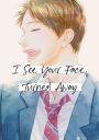 I See Your Face, Turned Away 2