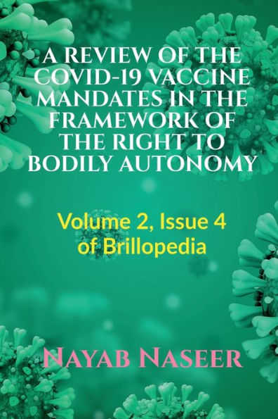 A REVIEW OF THE COVID-19 VACCINE MANDATES IN THE FRAMEWORK OF THE RIGHT TO BODILY AUTONOMY