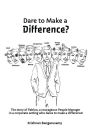 Dare to Make a Difference?: The story of Pabloo, a courageous People Manager in a corporate setting who dares to make a difference!